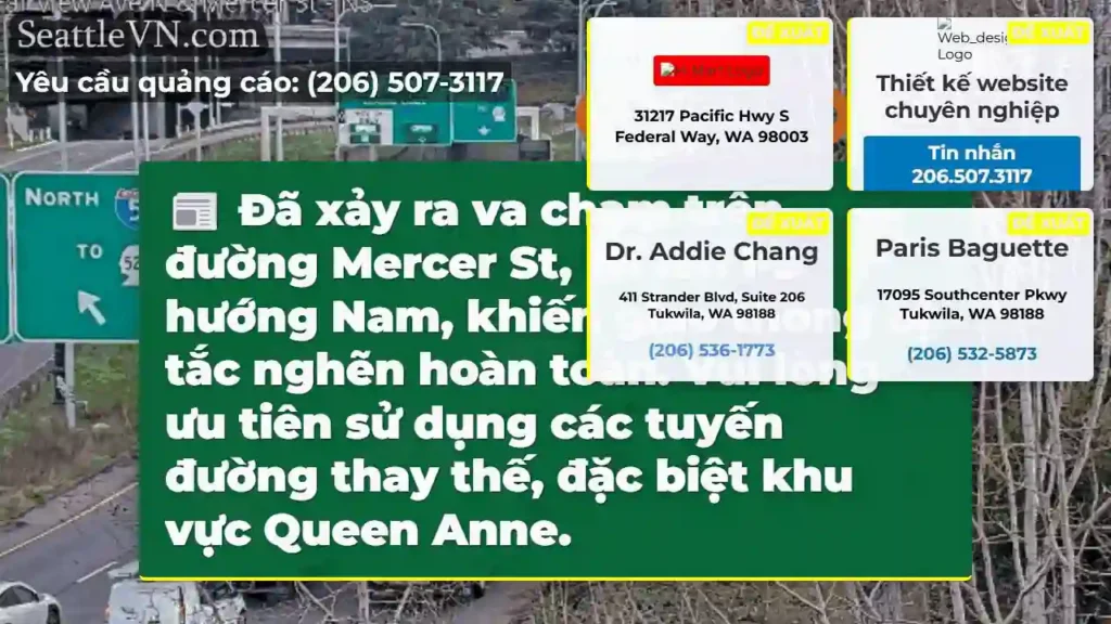 Tắc đường Mercer St! Tránh khu vực Queen Anne.
