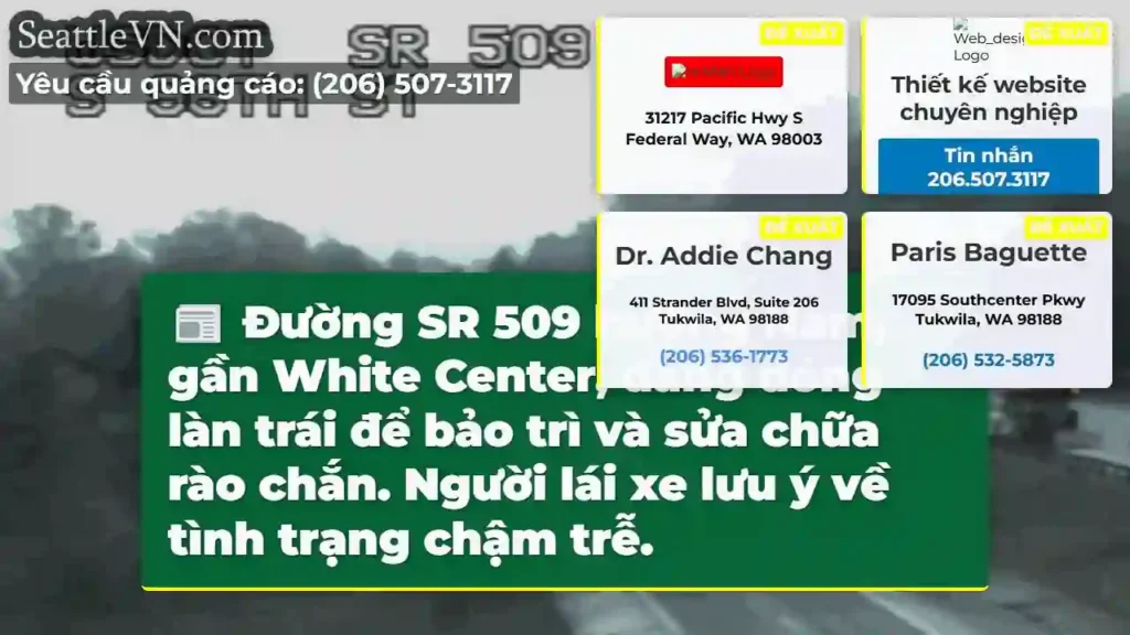 SR 509 Nam: Làn trái đóng! Lưu ý chậm.