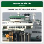 Phà Washington Vượt Mốc 20 Triệu Hành Khách Đánh Dấu Sự Phục Hồi Mạnh Mẽ Sau Đại Dịch