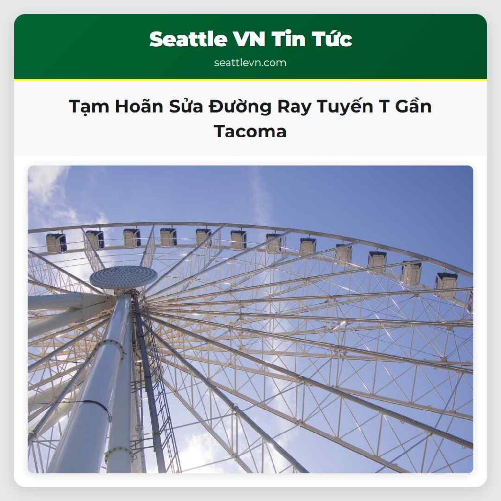 Tạm Hoãn Sửa Đường Ray Tuyến T Gần Tacoma