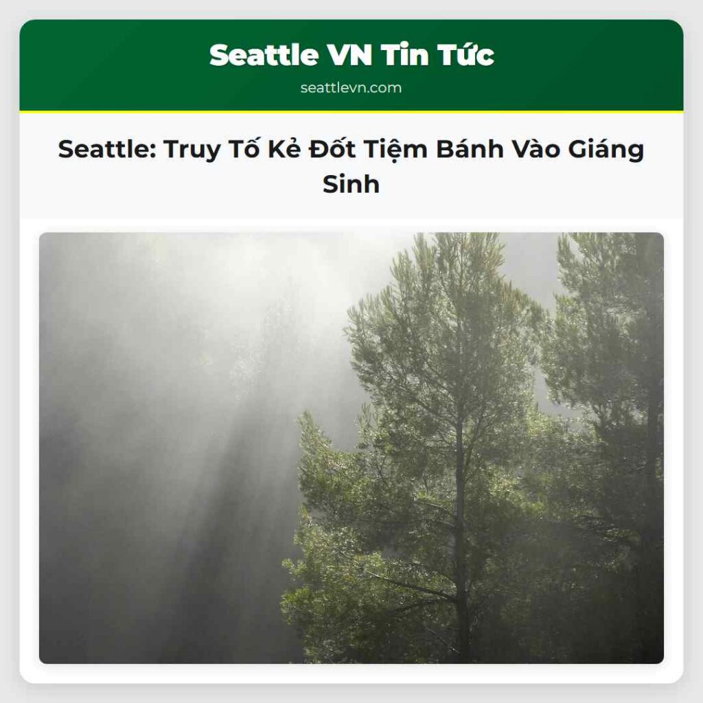 Seattle: Truy Tố Kẻ Đốt Tiệm Bánh Vào Giáng Sinh