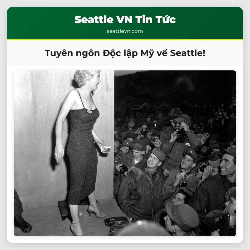 Tuyên ngôn Độc lập Mỹ về Seattle!