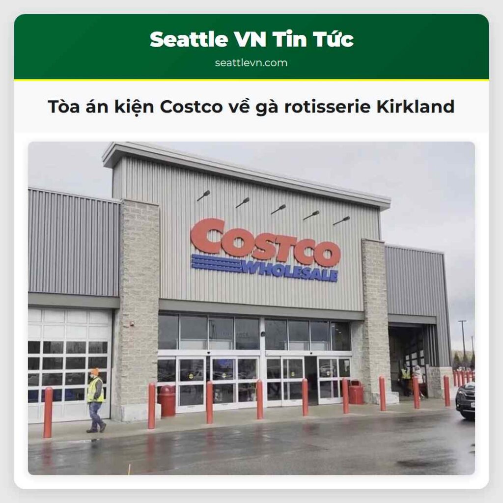 Tòa án kiện Costco về gà rotisserie Kirkland