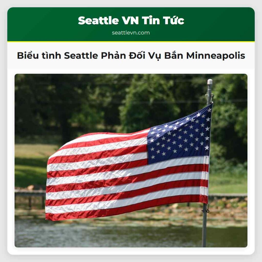 Biểu tình Seattle Phản Đối Vụ Bắn Minneapolis
