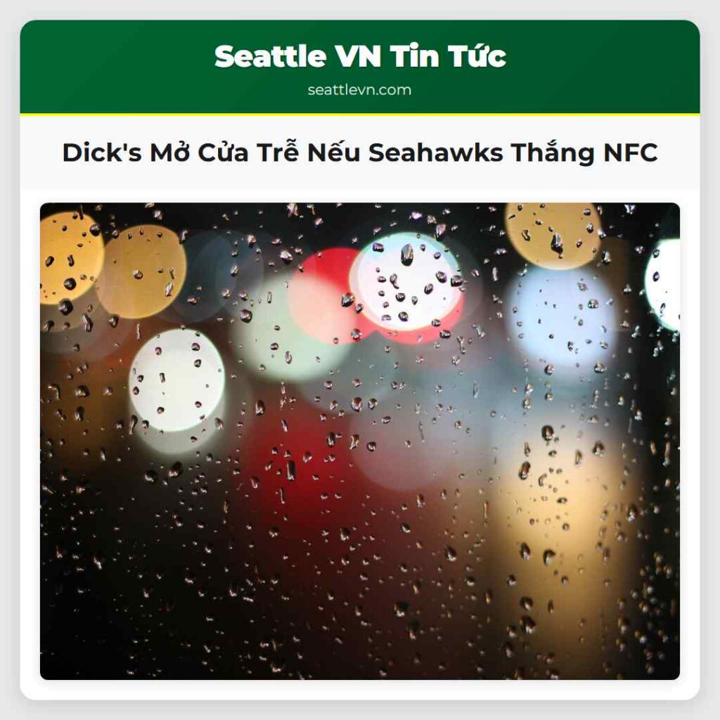 Dick's Mở Cửa Trễ Nếu Seahawks Thắng NFC