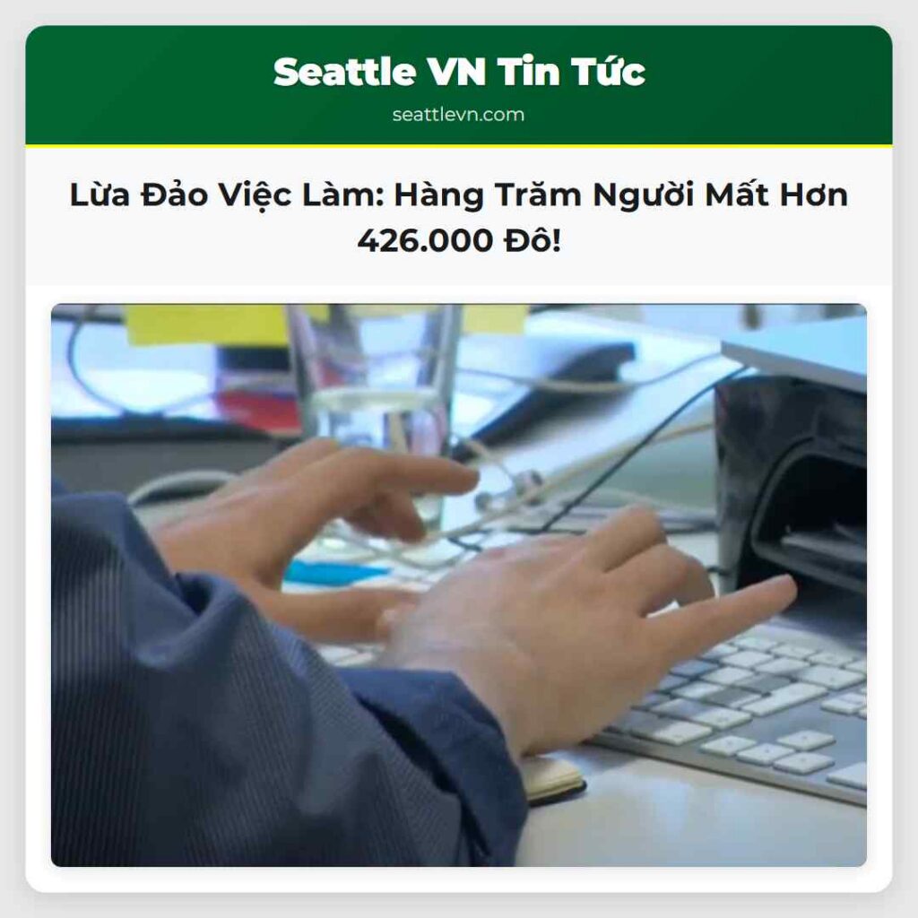 Lừa Đảo Việc Làm: Hàng Trăm Người Mất Hơn 426.000