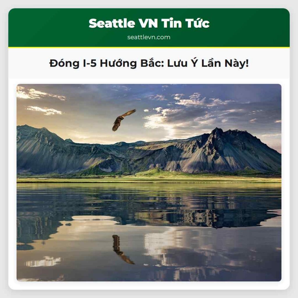 Đóng I-5 Hướng Bắc: Lưu Ý Lần Này!