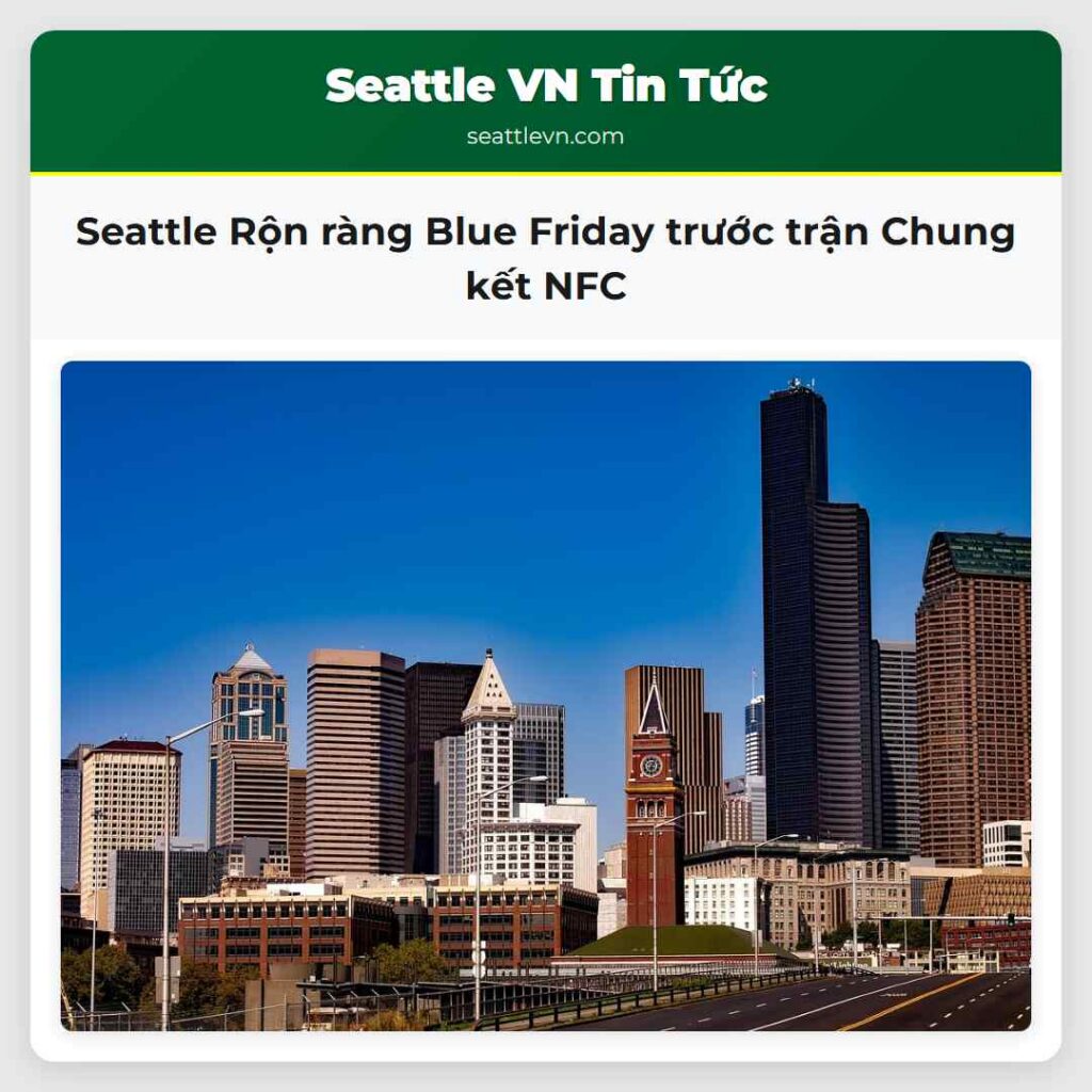 Seattle Rộn ràng Blue Friday trước trận Chung kết
