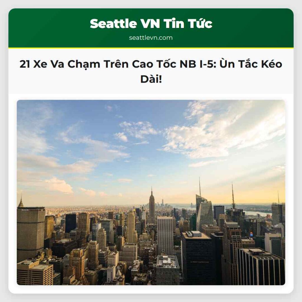 21 Xe Va Chạm Trên Cao Tốc NB I-5: Ùn Tắc Kéo Dài!