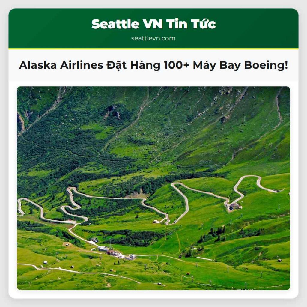 Alaska Airlines Đặt Hàng 100+ Máy Bay Boeing!
