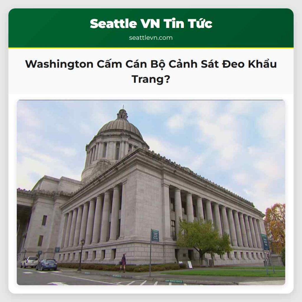 Washington Cấm Cán Bộ Cảnh Sát Đeo Khẩu Trang?