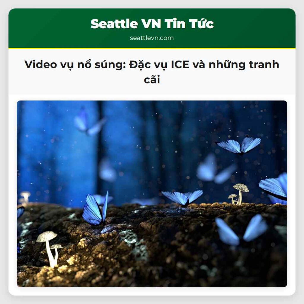 Video vụ nổ súng: Đặc vụ ICE và những tranh cãi