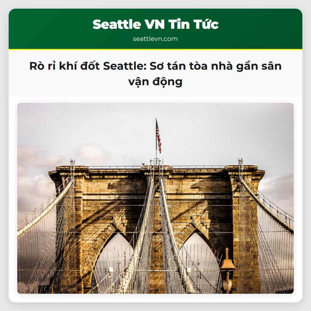 Rò rỉ khí đốt Seattle: Sơ tán tòa nhà gần sân vận
