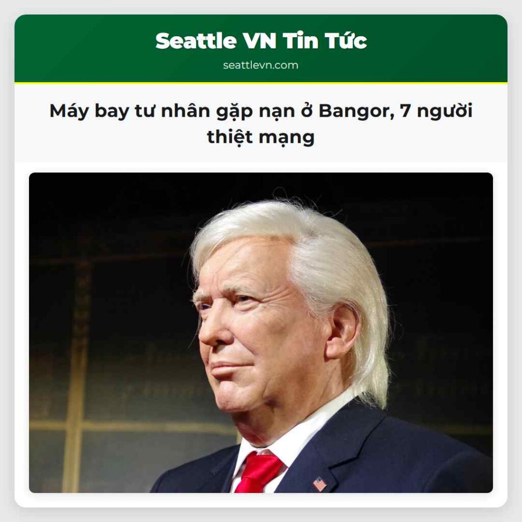 Máy bay tư nhân gặp nạn ở Bangor, 7 người thiệt