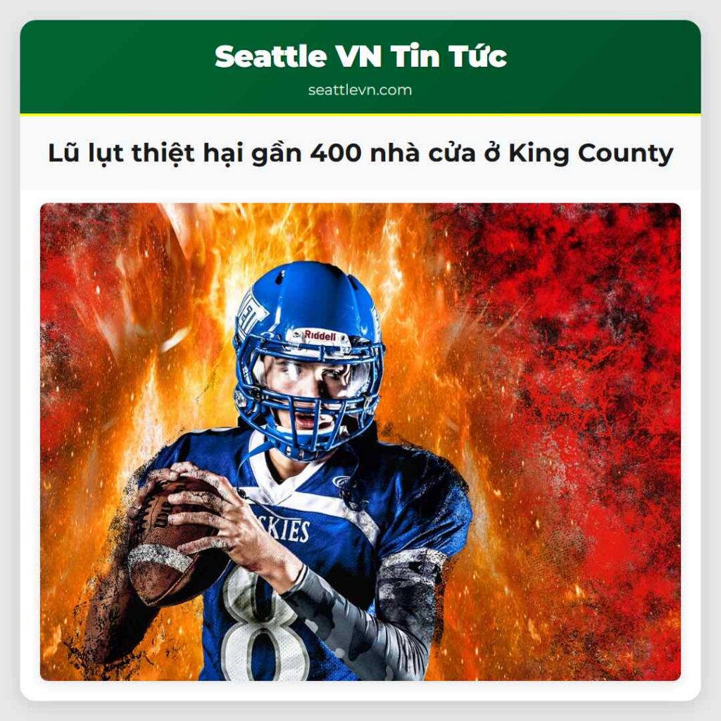 Lũ lụt thiệt hại gần 400 nhà cửa ở King County