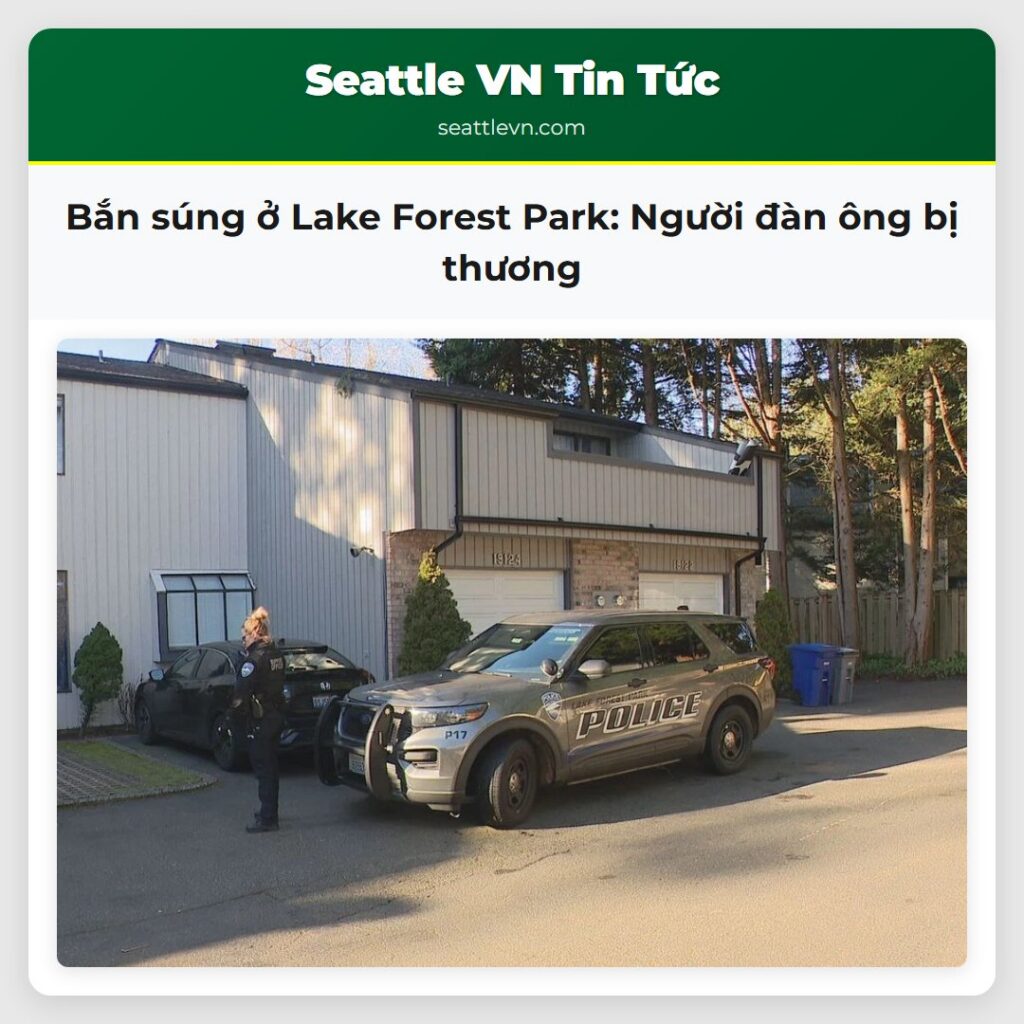 Bắn súng ở Lake Forest Park: Người đàn ông bị