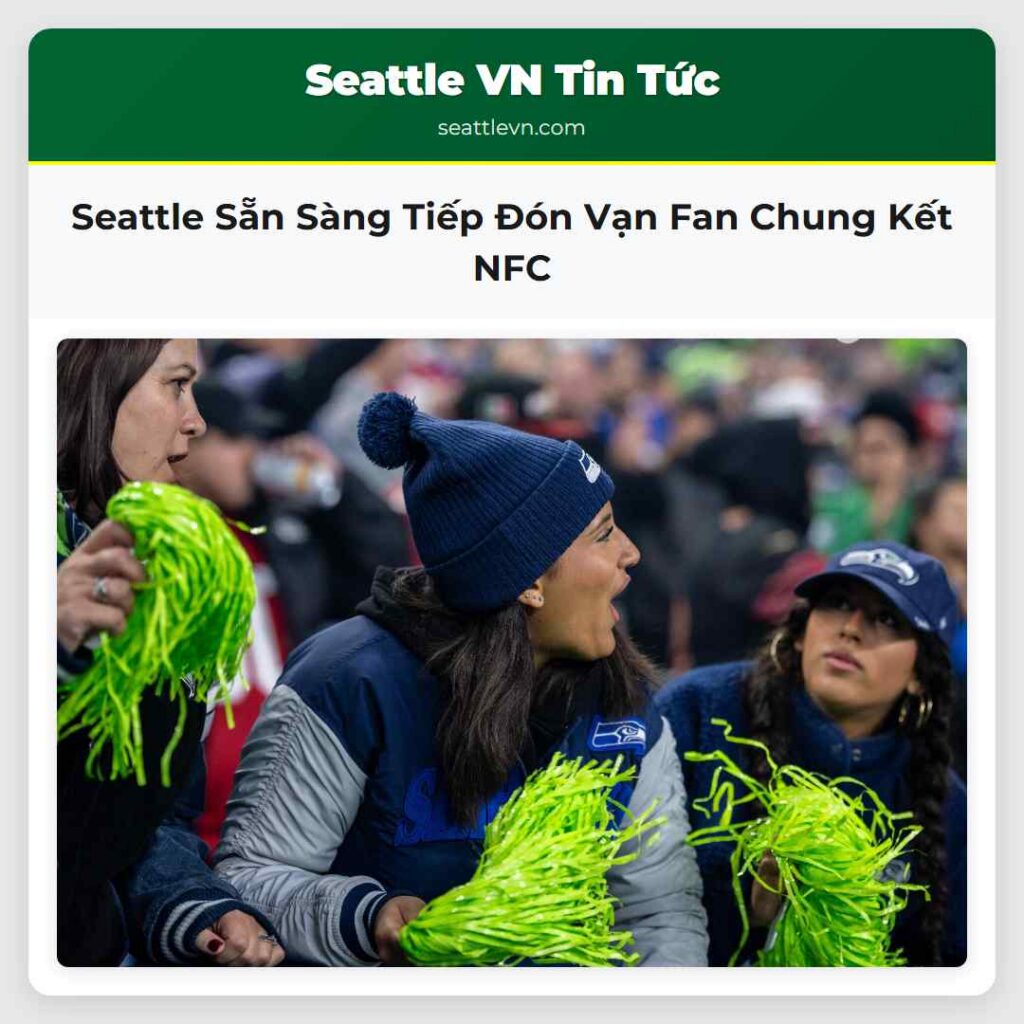 Seattle Sẵn Sàng Tiếp Đón Vạn Fan Chung Kết NFC