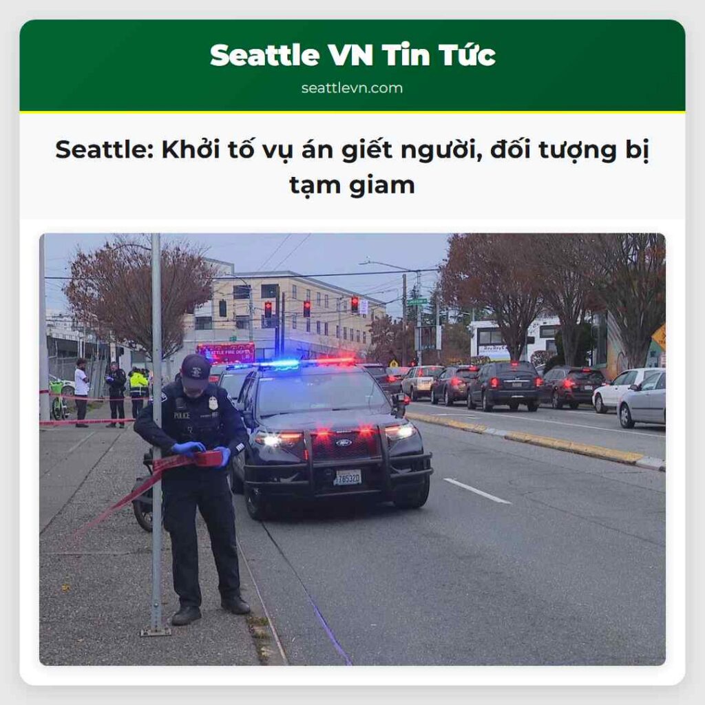 Seattle: Khởi tố vụ án giết người, đối tượng bị