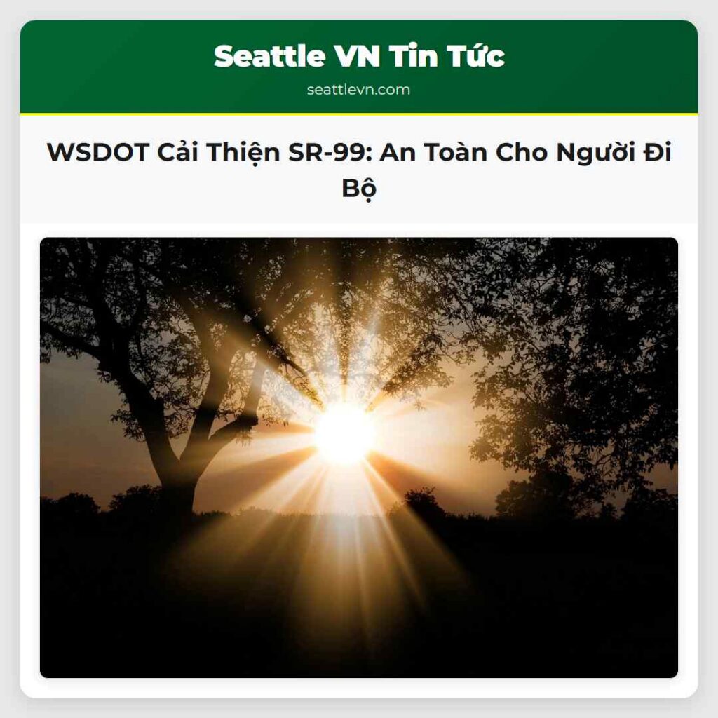 WSDOT Cải Thiện SR-99: An Toàn Cho Người Đi Bộ