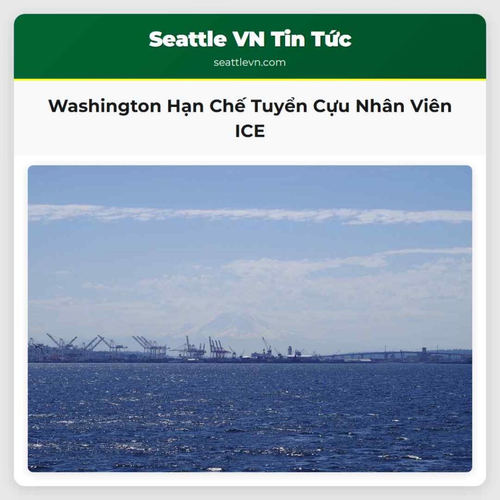 Washington Hạn Chế Tuyển Cựu Nhân Viên ICE