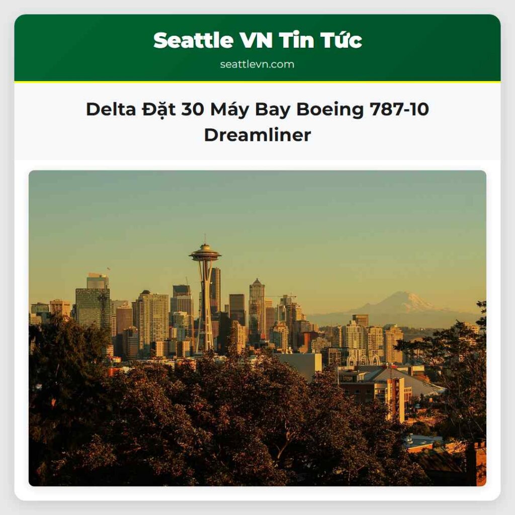 Delta Đặt 30 Máy Bay Boeing 787-10 Dreamliner