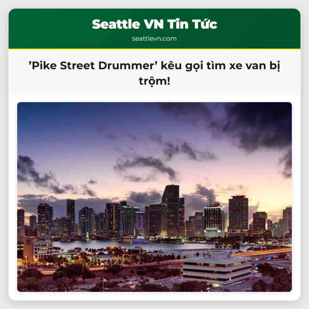 ’Pike Street Drummer’ kêu gọi tìm xe van bị trộm!