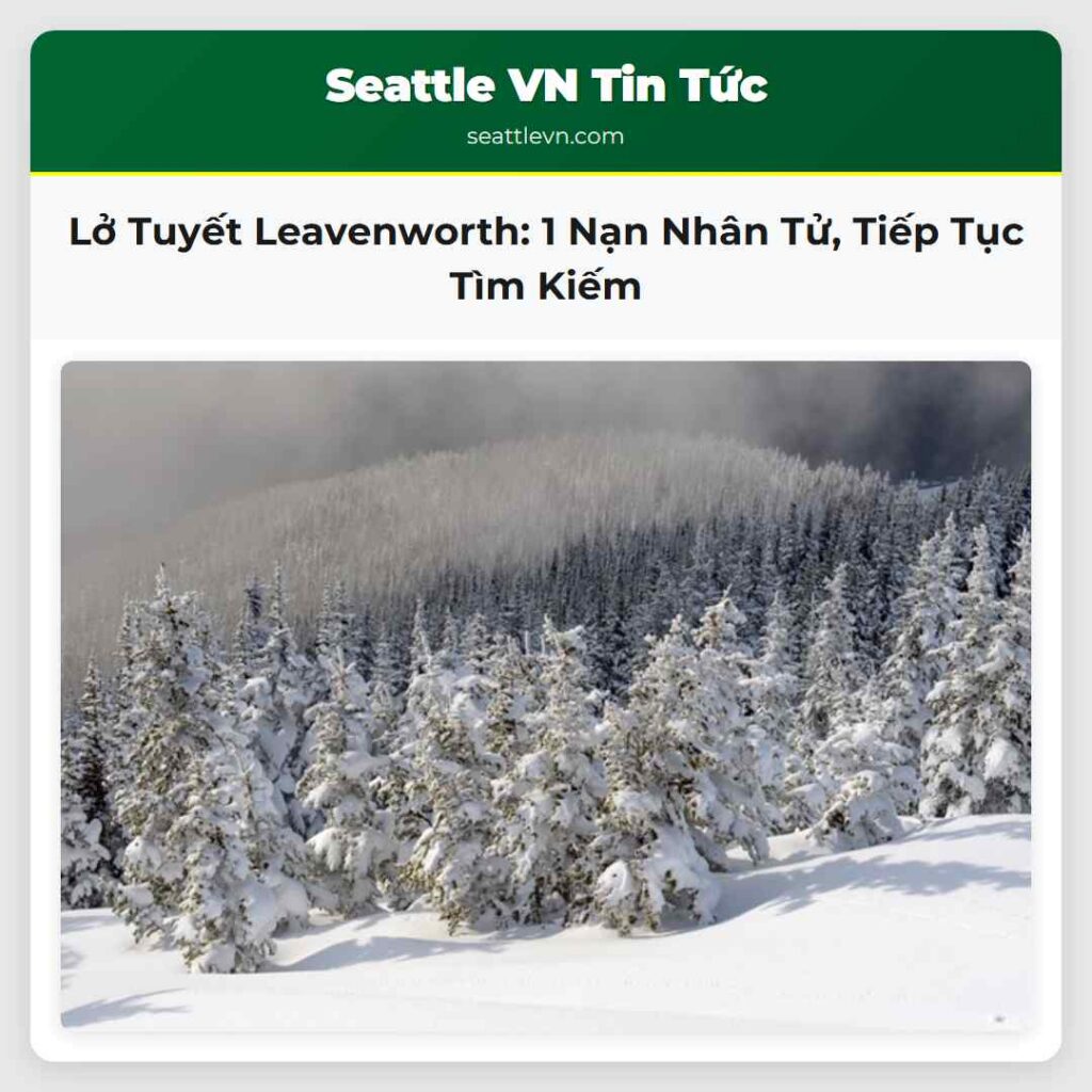 Lở Tuyết Leavenworth: 1 Nạn Nhân Tử, Tiếp Tục Tìm