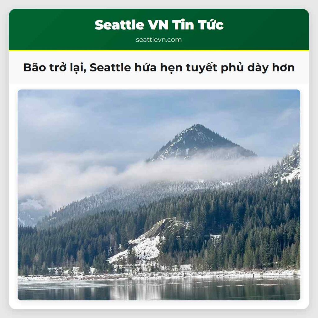 Bão trở lại, Seattle hứa hẹn tuyết phủ dày hơn