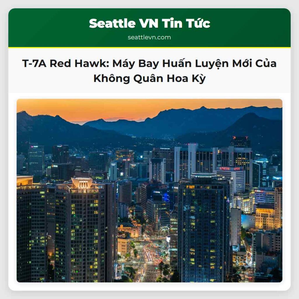 T-7A Red Hawk: Máy Bay Huấn Luyện Mới Của Không