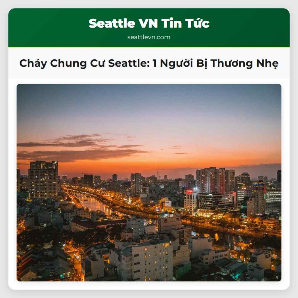 Cháy Chung Cư Seattle: 1 Người Bị Thương Nhẹ