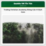 Trường Christian Academy Everett Tạm Đóng Cửa Vì Dịch Cúm Gia Tăng