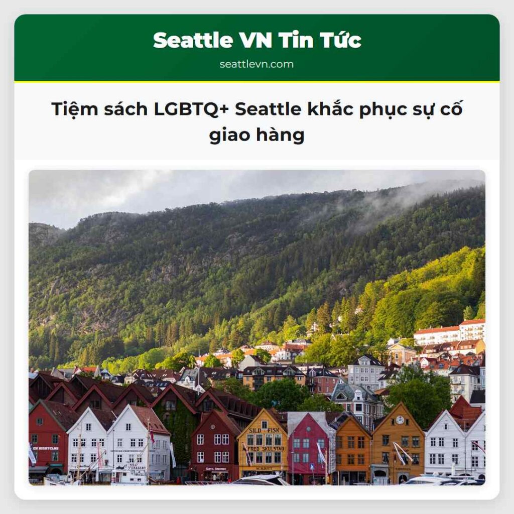Tiệm sách LGBTQ+ Seattle khắc phục sự cố giao hàng