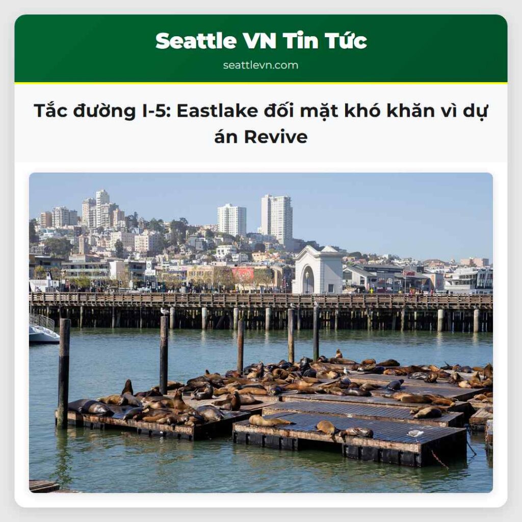 Tắc đường I-5: Eastlake đối mặt khó khăn vì dự án