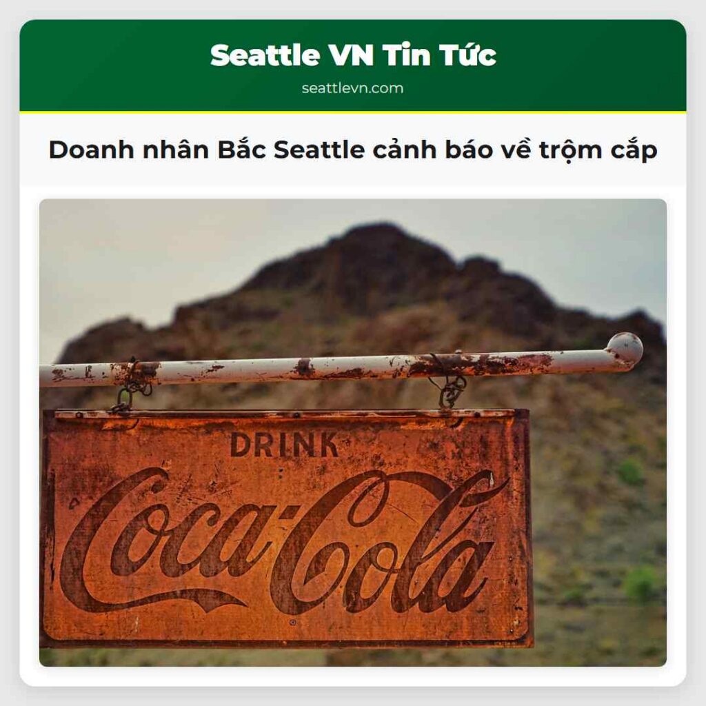 Doanh nhân Bắc Seattle cảnh báo về trộm cắp