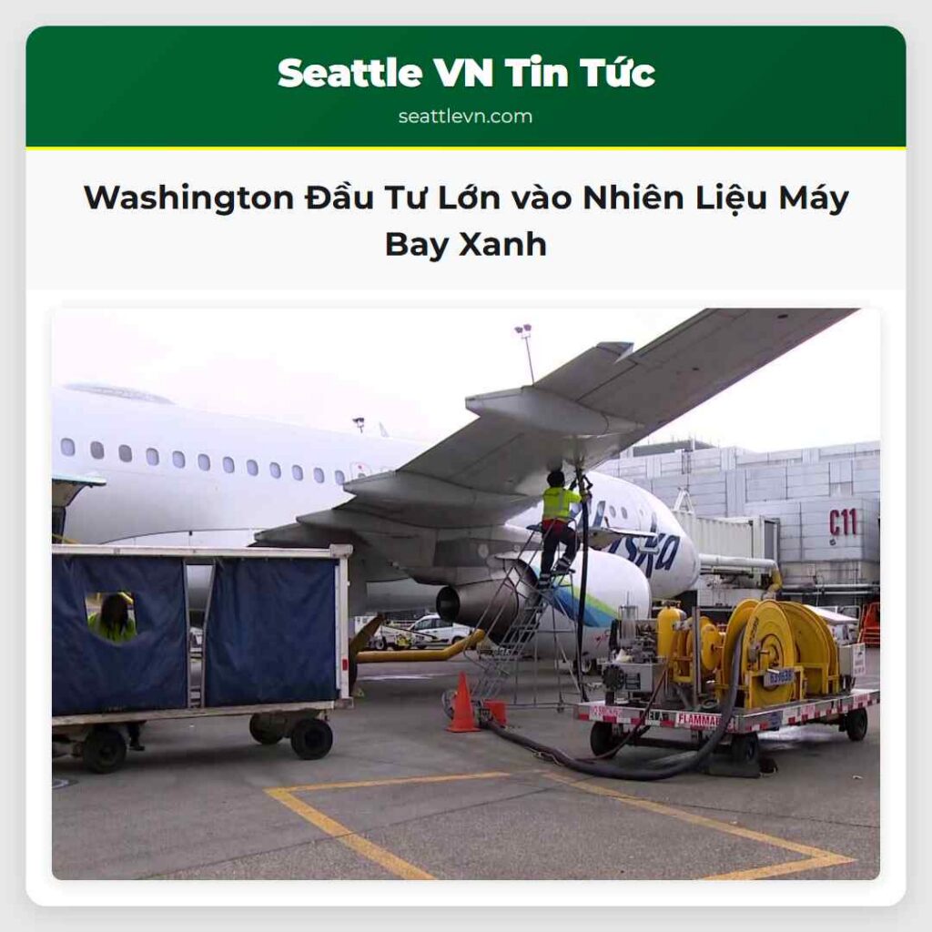 Washington Đầu Tư Lớn vào Nhiên Liệu Máy Bay Xanh