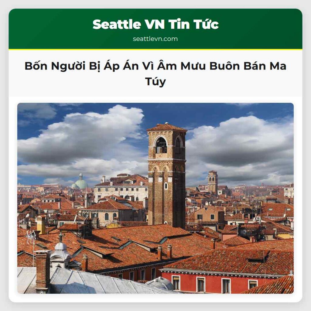 Bốn Người Bị Áp Án Vì Âm Mưu Buôn Bán Ma Túy