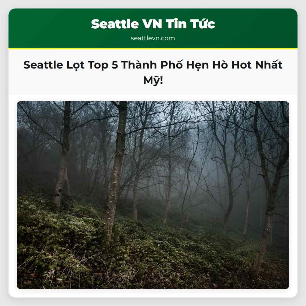 Seattle Lọt Top 5 Thành Phố Hẹn Hò Hot Nhất Mỹ!