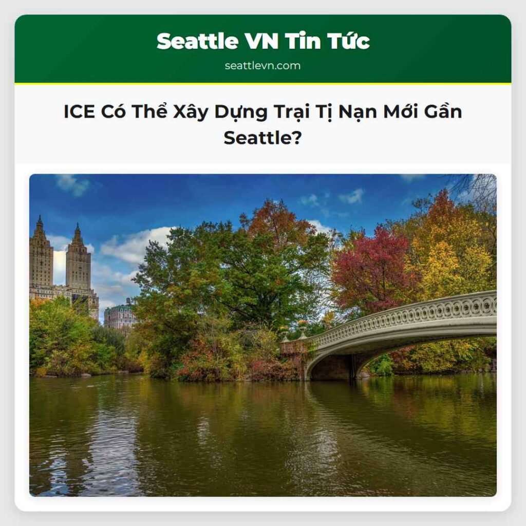 ICE Có Thể Xây Dựng Trại Tị Nạn Mới Gần Seattle?