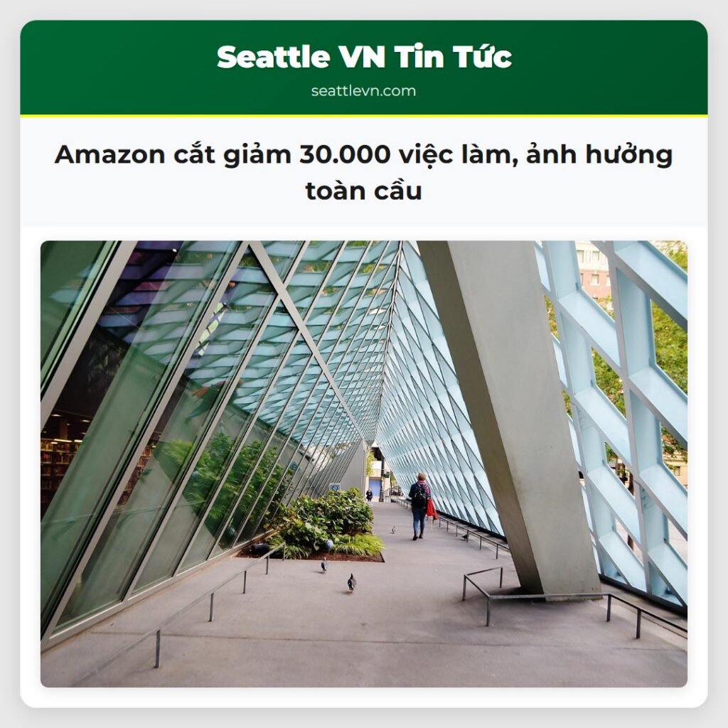 Amazon cắt giảm 30.000 việc làm, ảnh hưởng toàn