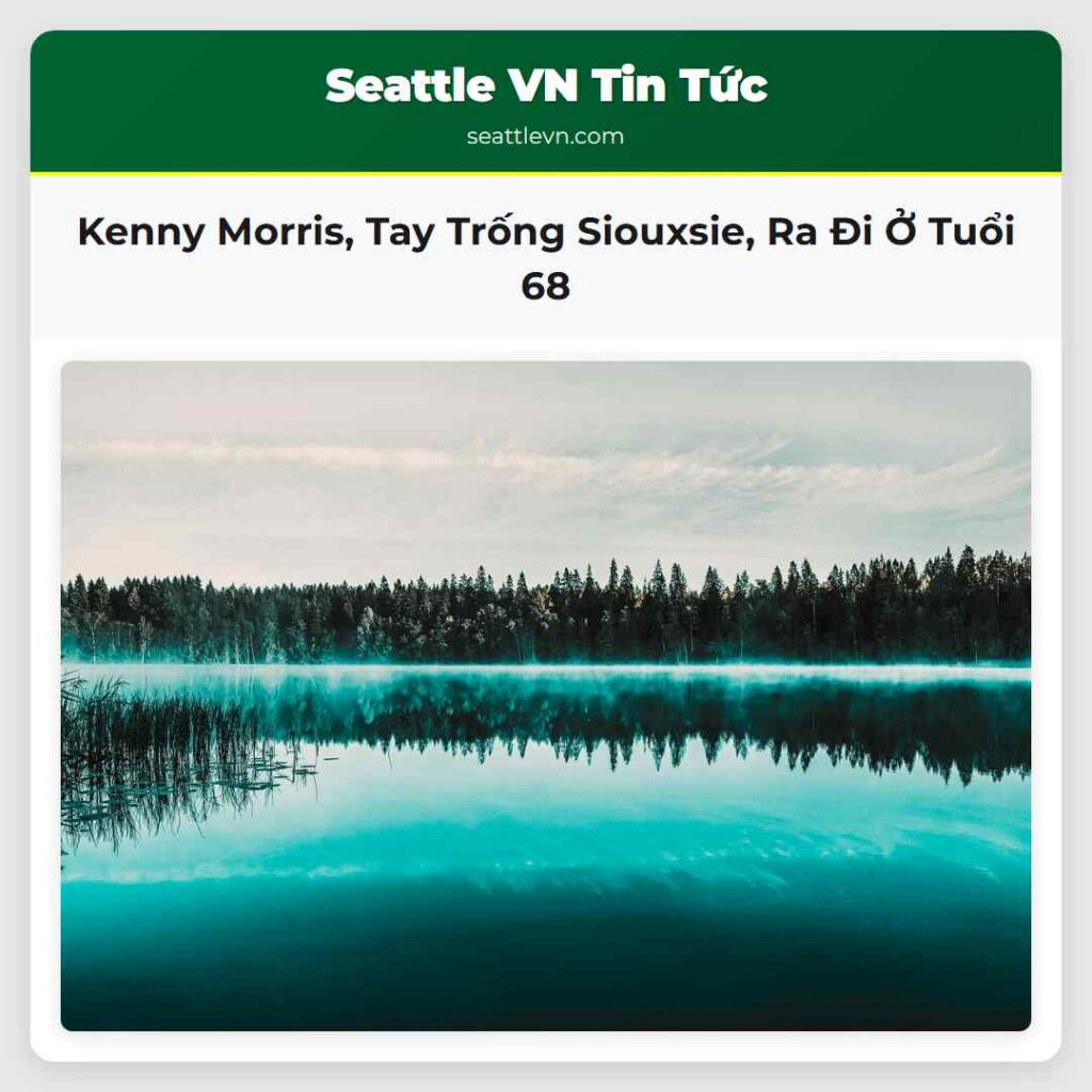 Kenny Morris, Tay Trống Siouxsie, Ra Đi Ở Tuổi 68