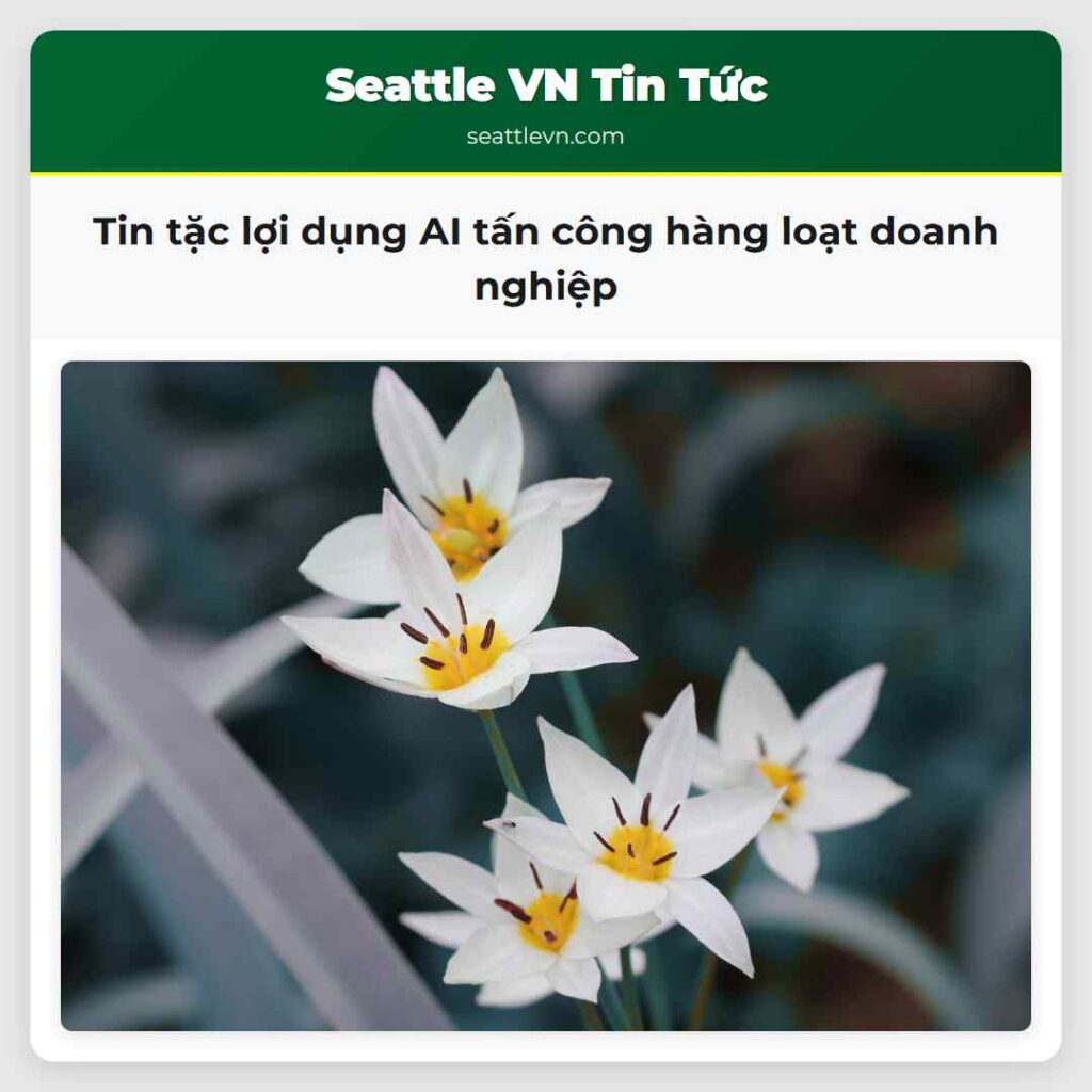 Tin tặc lợi dụng AI tấn công hàng loạt doanh