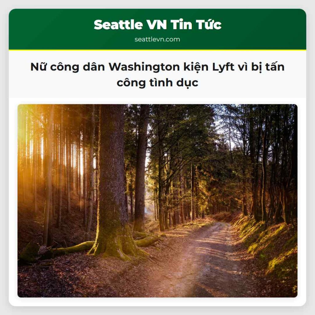 Nữ công dân Washington kiện Lyft vì bị tấn công