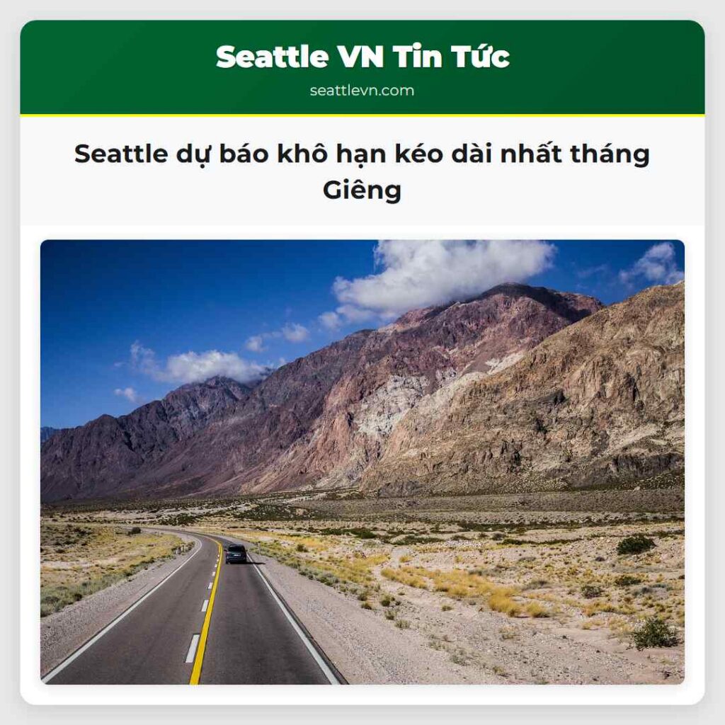 Seattle dự báo khô hạn kéo dài nhất tháng Giêng