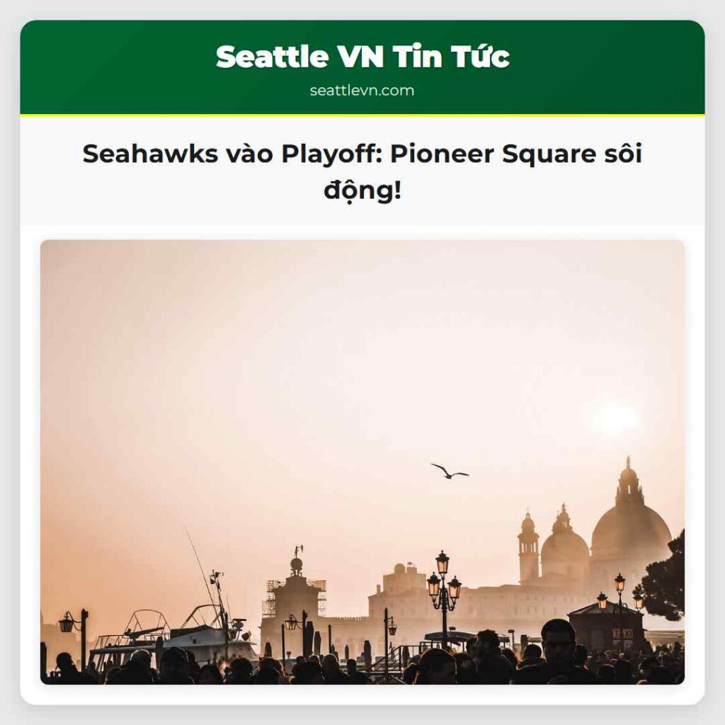 Seahawks vào Playoff: Pioneer Square sôi động!