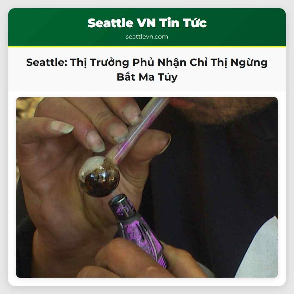 Seattle: Thị Trưởng Phủ Nhận Chỉ Thị Ngừng Bắt Ma