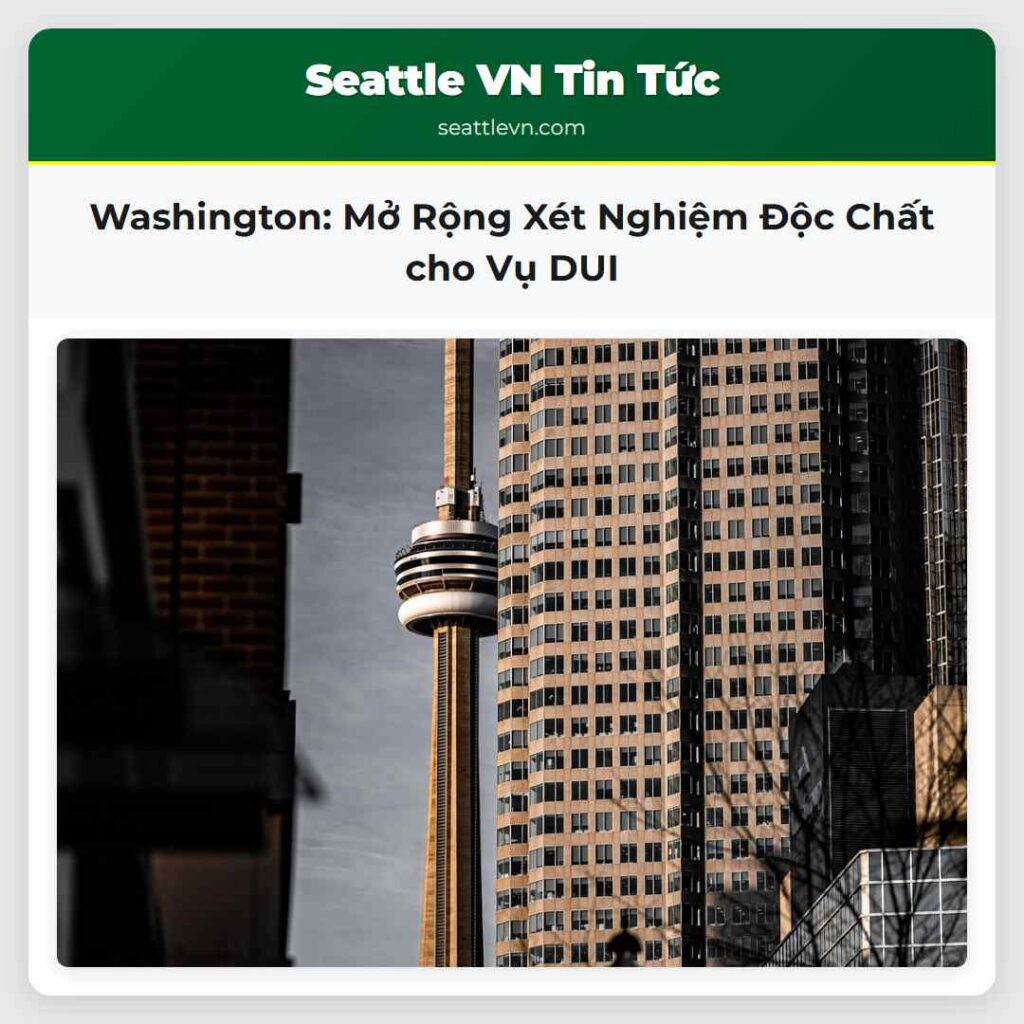 Washington: Mở Rộng Xét Nghiệm Độc Chất cho Vụ DUI