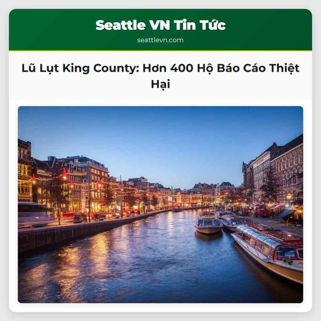 Lũ Lụt King County: Hơn 400 Hộ Báo Cáo Thiệt Hại