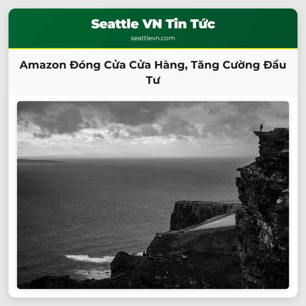 Amazon Đóng Cửa Cửa Hàng, Tăng Cường Đầu Tư