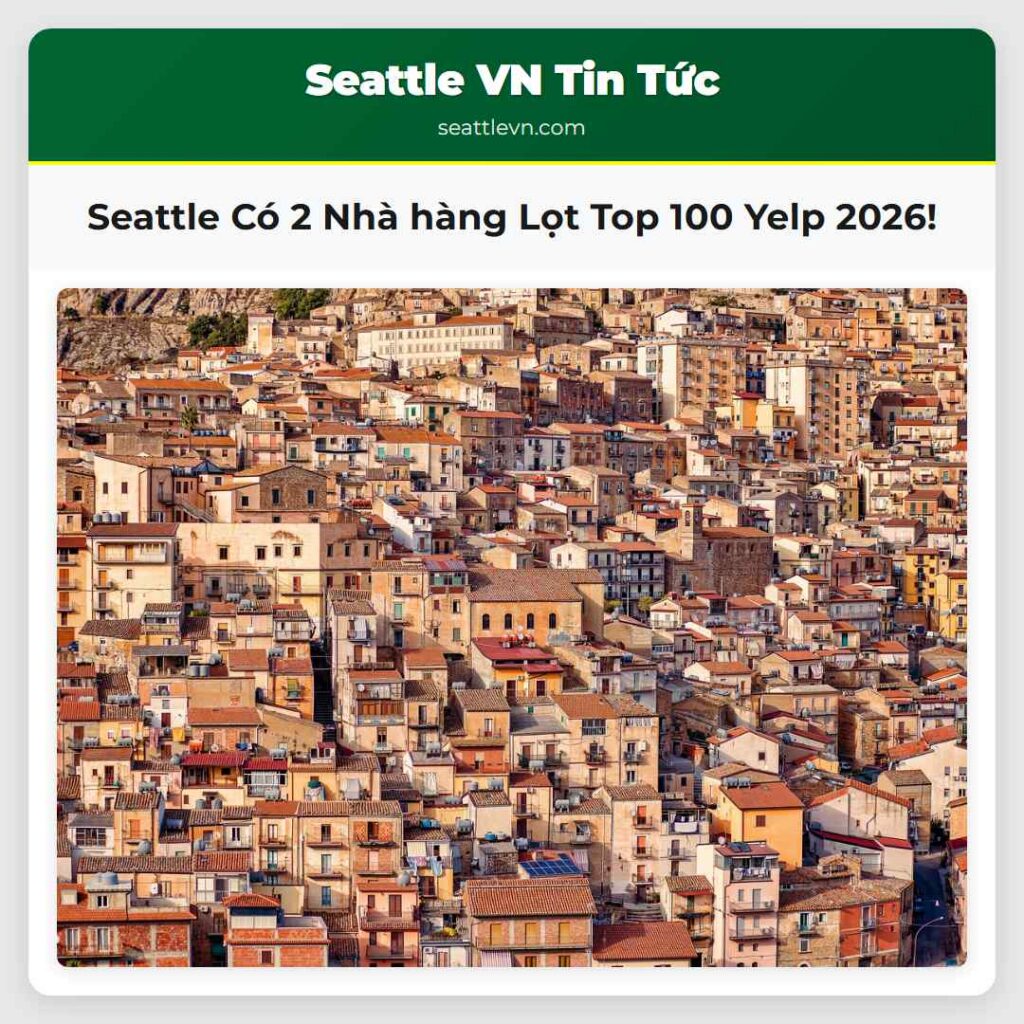 Seattle Có 2 Nhà hàng Lọt Top 100 Yelp 2026!