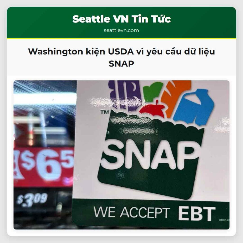 Washington kiện USDA vì yêu cầu dữ liệu SNAP